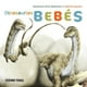 thumbnail image 1 of DINOSAURIOS BEBES OCEANO TRAVESIA ALEJANDRA ORTIZ MEDRANO, 1 of 2