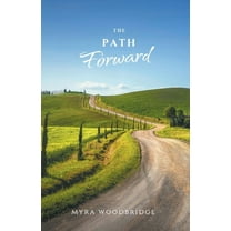 The Path Forward, (Paperback)