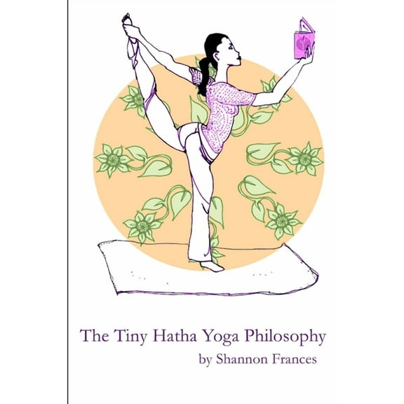 The Tiny Hatha Yoga Philosophy (Paperback)