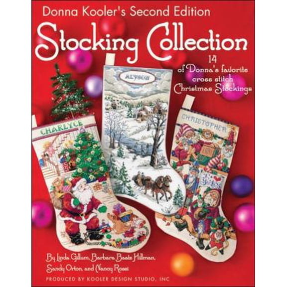 Pre-Owned Donna Kooler's Second Edition Stocking Collection (Leisure Arts #4819): 14 of Donna's Favorite Cross Stich Christmas Stockings (Paperback) 1601405030 9781601405036
