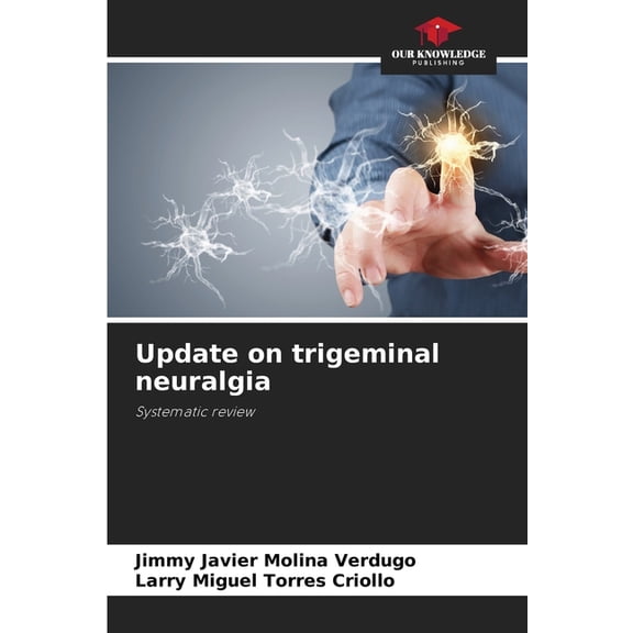 Update on trigeminal neuralgia, (Paperback)