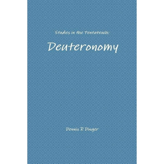 Studies in the Pentateuch: Deuteronomy, (Paperback)