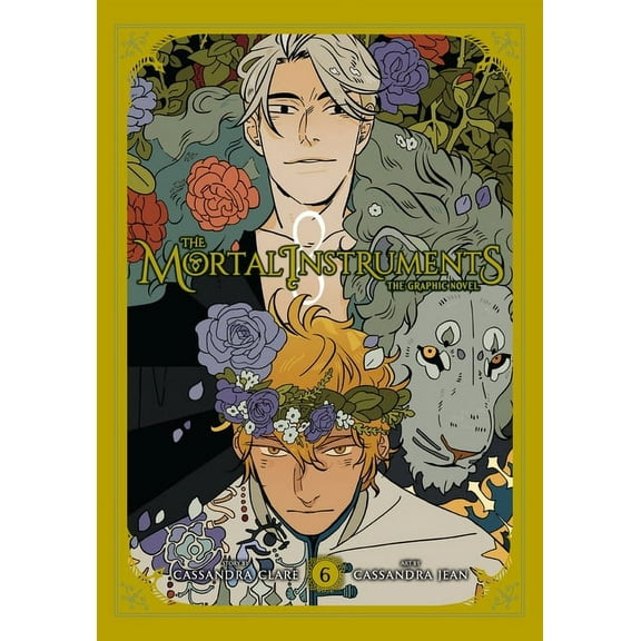 Mortal Instruments: The Graphic Novel The Mortal Instruments: The Graphic Novel, Vol. 6, Book 6, (Paperback)