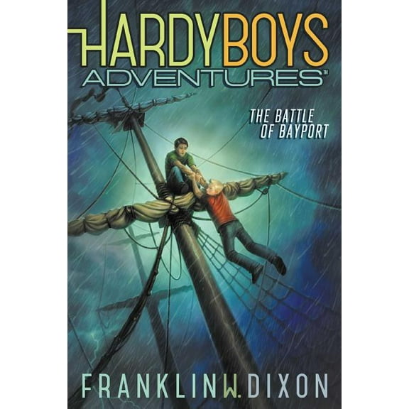 Hardy Boys Adventures The Battle of Bayport, Book 6, (Paperback)
