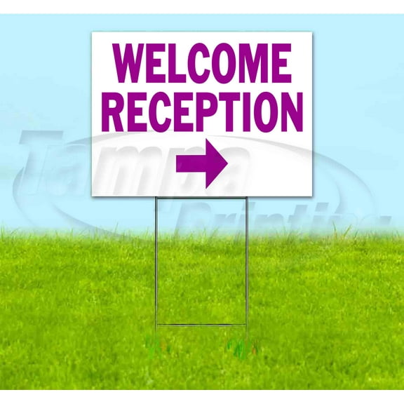 Welcome Reception Right (18" x 24") Yard Sign, Includes Metal Step Stake