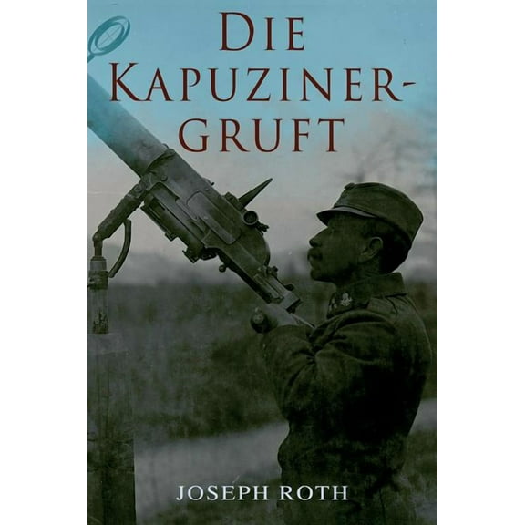 Die Kapuzinergruft, (Paperback)