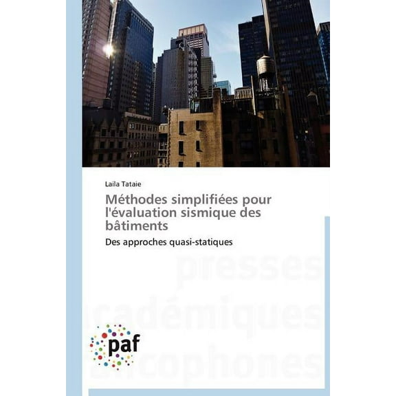 Omn.Pres.Franc.: Méthodes Simplifiées Pour l'Évaluation Sismique Des Bâtiments (Paperback)