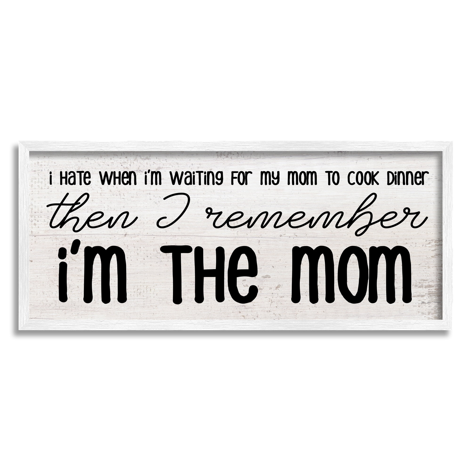 Stupell Industries Waiting for Mom Cook Dinner Funny Family Phrase, 24 x 10, Design by Daphne Polselli