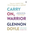 thumbnail image 1 of Pre-Owned Carry On, Warrior: The real truth about being a woman (Paperback) 0718177363 9780718177362, 1 of 2