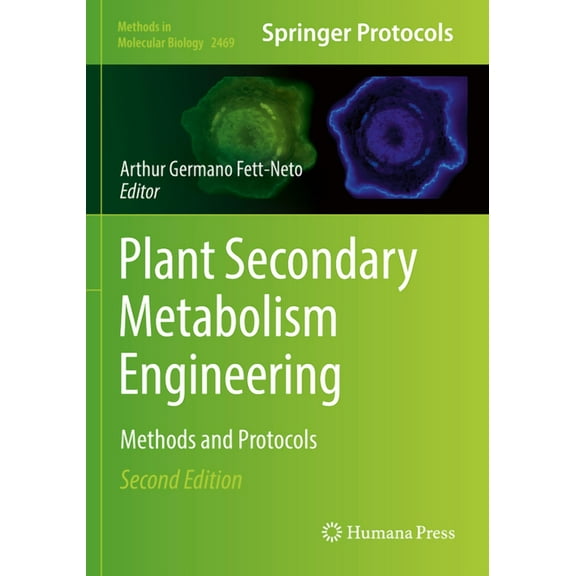 Methods in Molecular Biology Plant Secondary Metabolism Engineering: Methods and Protocols, Book 2469, (Paperback)
