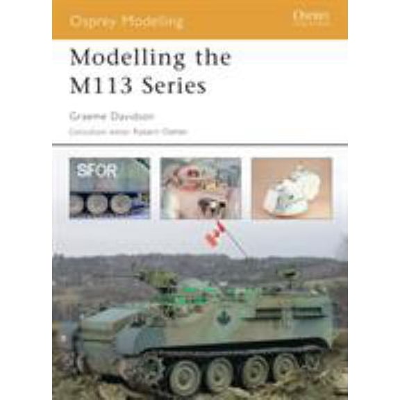 Pre-Owned Modelling the M113 Series (Paperback) 1841768227 9781841768229