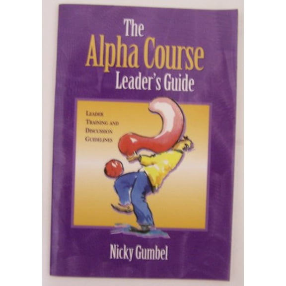 Pre-Owned The Alpha Course Small Group Leaders' Guide