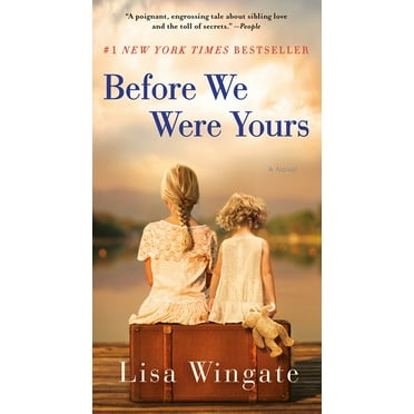 Lisa Wingate: Before We Were Yours: A Novel (Paperback)