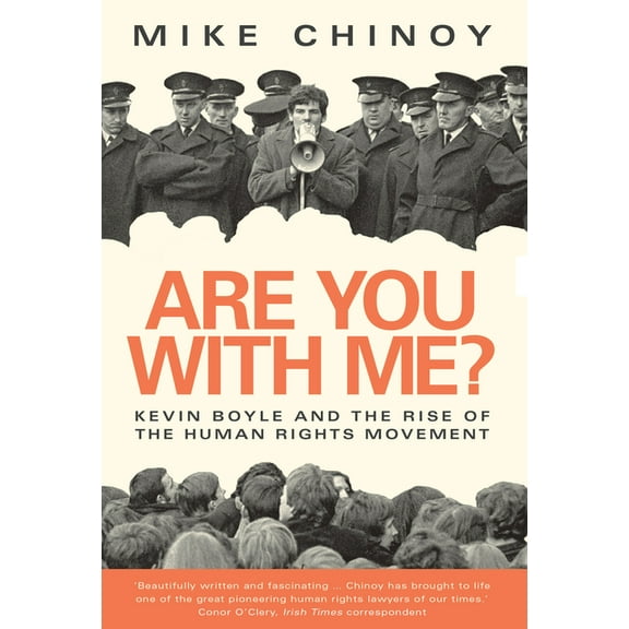 Are You with Me?: Kevin Boyle and the Human Rights Movement, (Paperback)