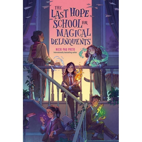 The Last Hope School for Magical Delinqu The Last Hope School for Magical Delinquents, (Paperback)