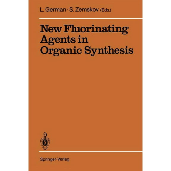 New Fluorinating Agents in Organic Synthesis, (Paperback)