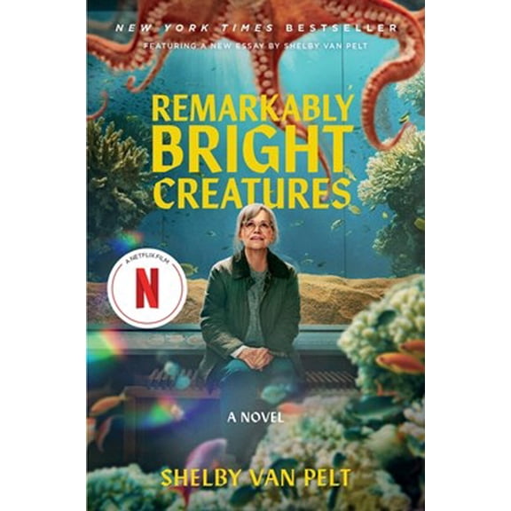 Remarkably Bright Creatures [Movie Tie-In]: A Novel (Paperback)