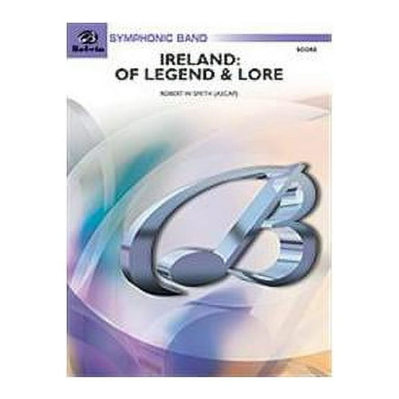 Ireland: Of Legend and Lore