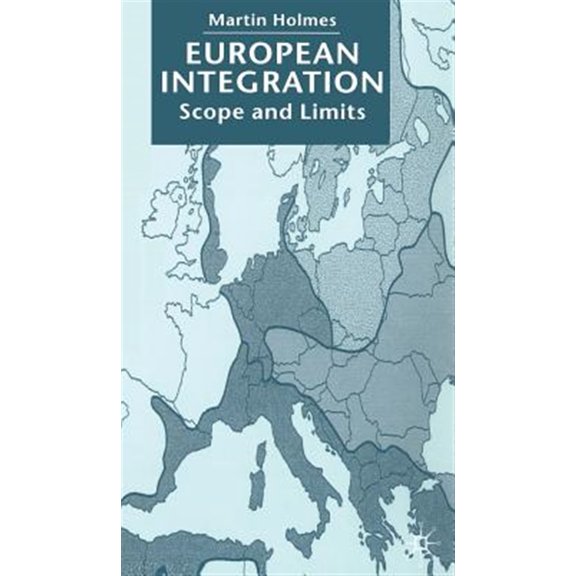 Pre-Owned European Integration: Scope and Limits, (Hardcover)