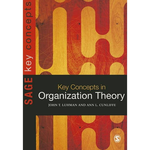Key Concepts (Sage) Key Concepts in Organization Theory, (Hardcover)