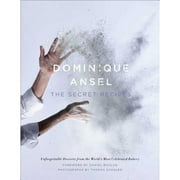 Pre-Owned Dominique Ansel: The Secret Recipes (Hardcover 9781476764191) by Dominique Ansel, Thomas Schauer