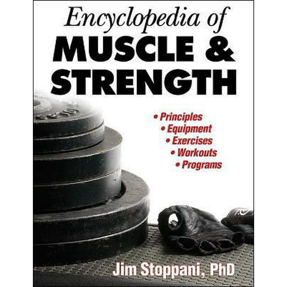 Encyclopedia of Muscle & Strength (Paperback) by Jim Stoppani