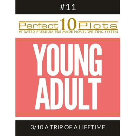 Perfect 10 Young Adult Plots #11-3 