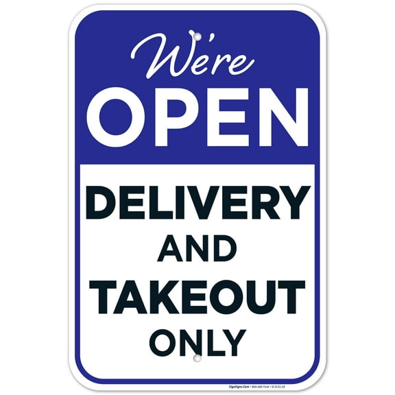 Social Distancing Business Sign, Delivery And Takeout Only Sign, 12x18 Aluminum