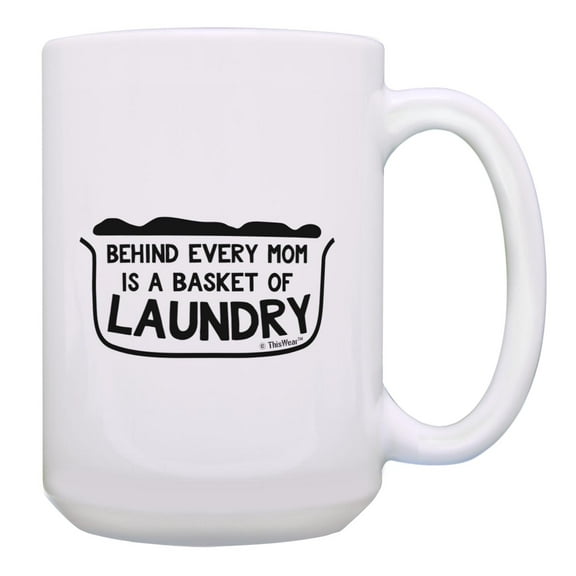 ThisWear Funny Mom Gifts Behind Every Mom is Laundry Boy mom Gifts Ceramic 15oz Coffee Mug