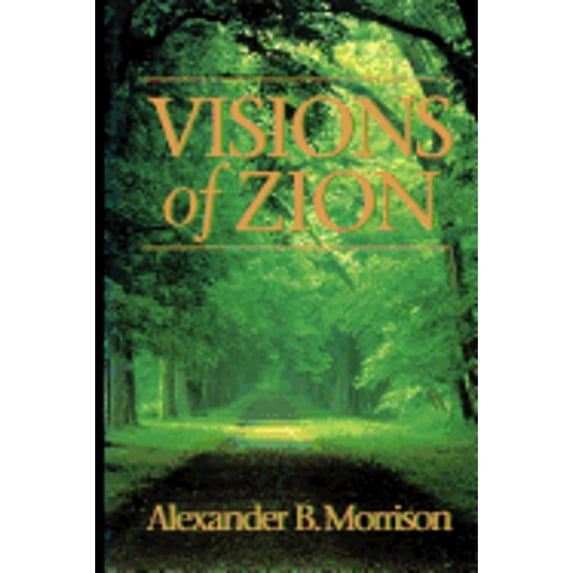 Pre-Owned Visions of Zion (Hardcover) 0875797881 9780875797885
