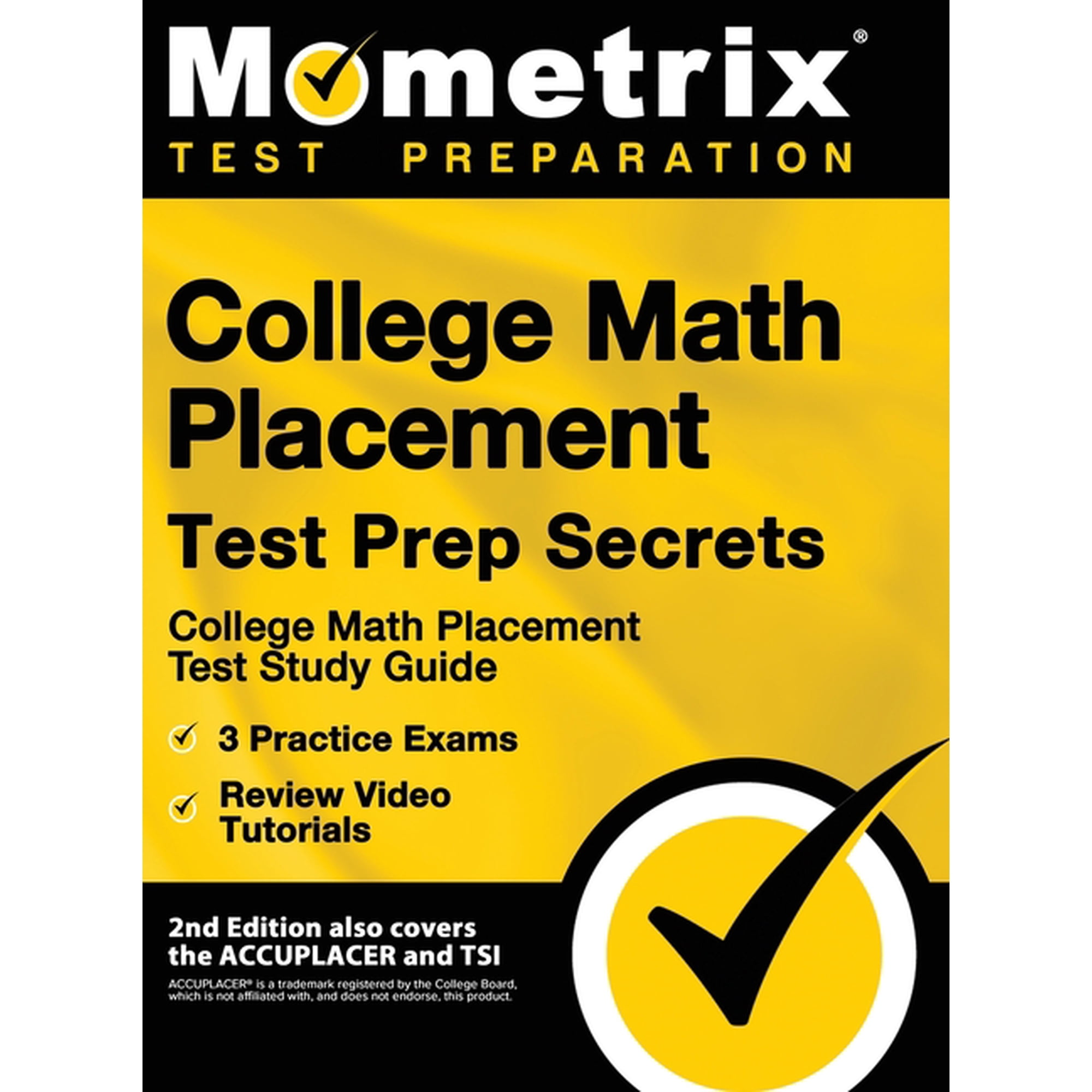 College Math Placement Test Prep Secrets - College Math Placement Test Study Guide, 3 Practice Exams, Review Video Tutor, (Hardcover)