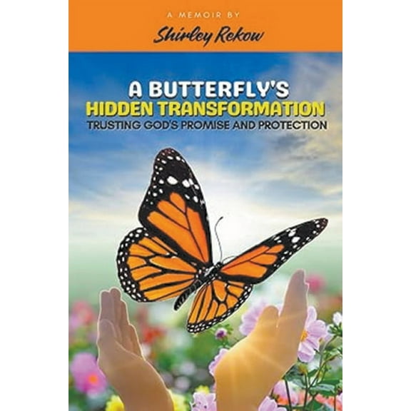 A Butterfly's Hidden Transformation, (Paperback)