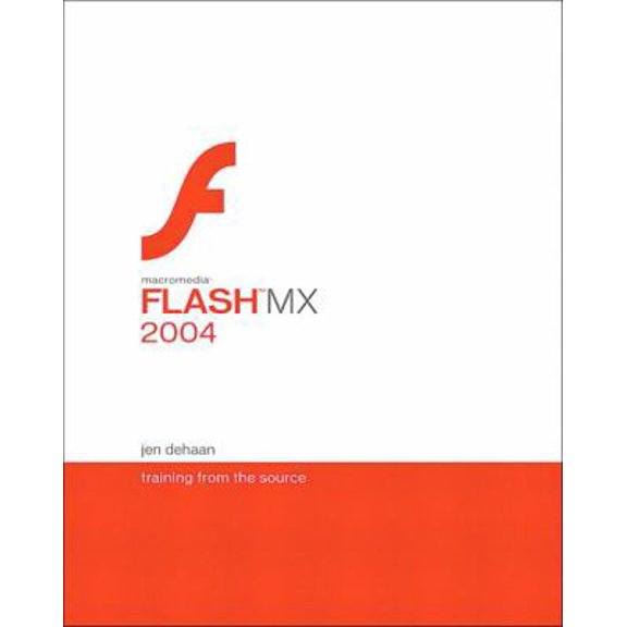 Pre-Owned Macromedia Flash Mx 2004: Training from the Source (Paperback) 0321213424 9780321213426