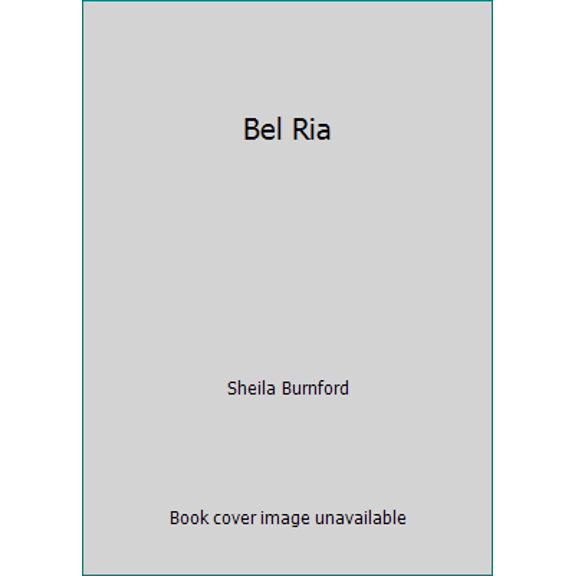 Pre-Owned Bel Ria (Hardcover) 0316117188 9780316117180