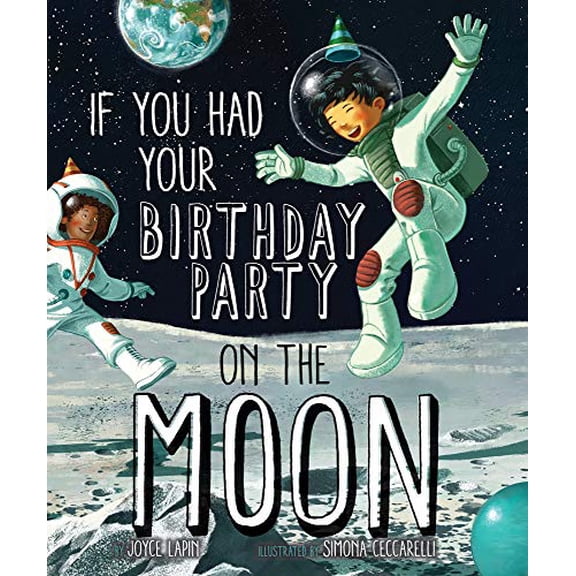 Pre-Owned If You Had Your Birthday Party on the Moon (Hardcover) 1454929707 9781454929703