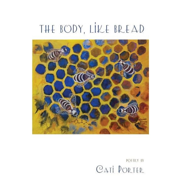 The Body, Like Bread