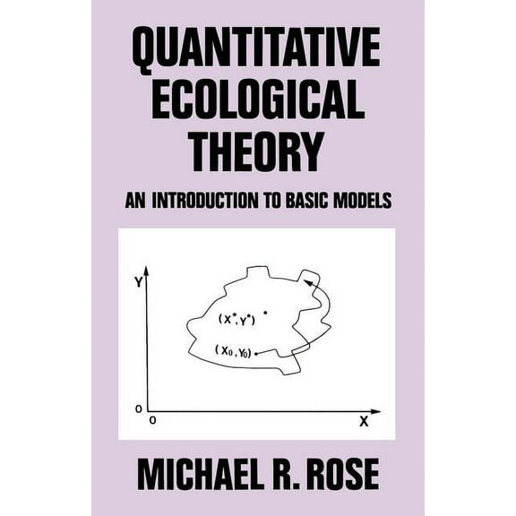 Quantitative Ecological Theory: An Introduction to Basic Models, (Paperback)