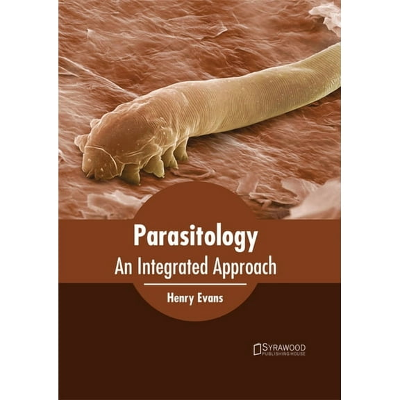Parasitology: An Integrated Approach, (Hardcover)