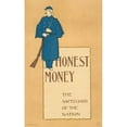 thumbnail image 2 of Anonymous 13x18 Gold Ornate Wood Frame and Double Matted Museum Art Print Titled - Honest Money, the Safegaurd of the Nation (1896), 2 of 4