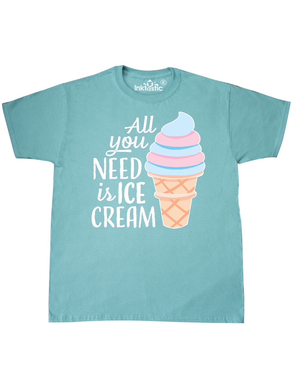 INKtastic - All You Need is Ice Cream with Ice Cream Cone T-Shirt ...