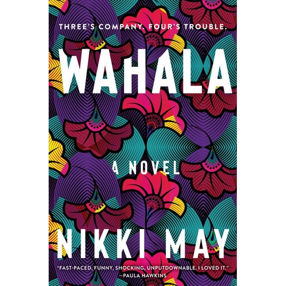 Wahala: A Novel