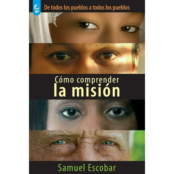 Cómo Comprender La Misión (Paperback)