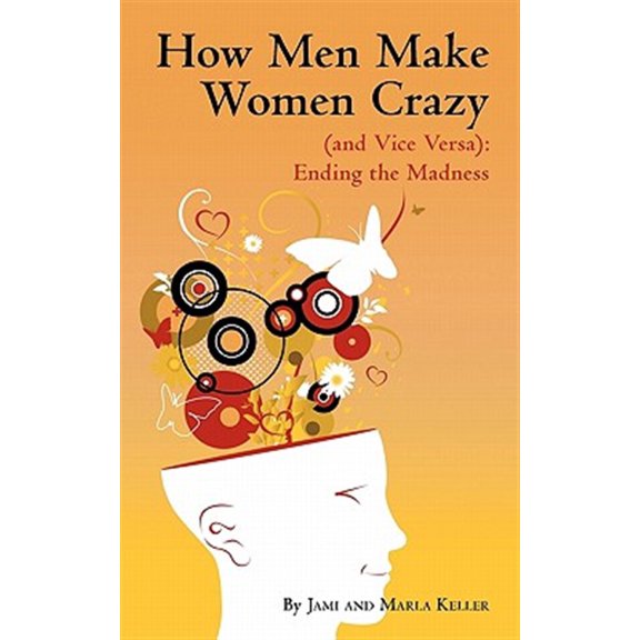 Pre-Owned How Men Make Women Crazy (and Vice Versa): Ending the Madness Paperback