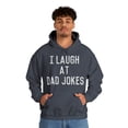 thumbnail image 6 of Best Gift For Dad I Laugh At Dad Jokes Graphic Hoodie Sweatshirt, Sizes S-5XL, 6 of 9