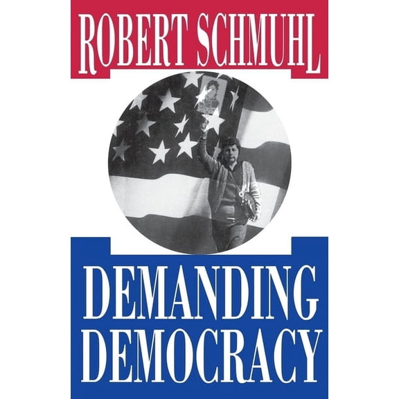 Demanding Democracy, (Paperback)
