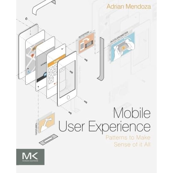 Pre-Owned Mobile User Experience: Patterns to Make Sense of it All Paperback