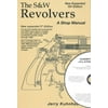 The S&W Revolver: A Shop Manual & DVD "Gunsmithing the S&W J, K, L, & N Frame Revolvers", Jerry Kuhnhausen (Book & DVD )