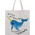 thumbnail image 4 of Inktastic If I Can't Be a Unicorn, I'm Gonna Be a Narwhal Tote Bag, 4 of 4