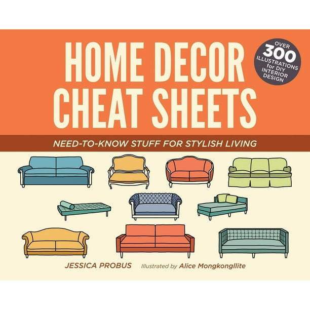 Home Decor Cheat Sheets NeedToKnow Stuff for Stylish Living
