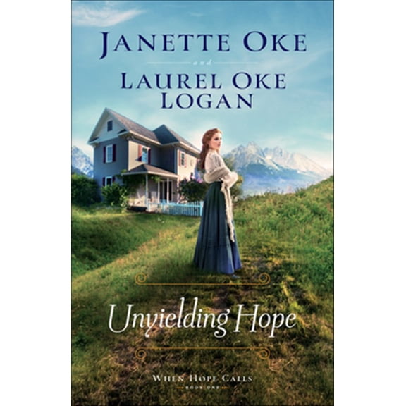 Unyielding Hope (Paperback) 0764235672 9780764235672